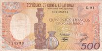 Equatorial Guinea 500 Francs Carving and jug, man carving mask - 1985 Serial K.01